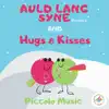 Auld Lang Syne and Hugs and Kisses - Single album lyrics, reviews, download