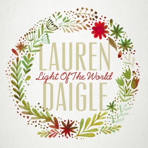 Lauren Daigle - Light of the World - 排舞 音樂