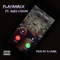 Come Thru (feat. Russ Coson) - Playamack_k lyrics