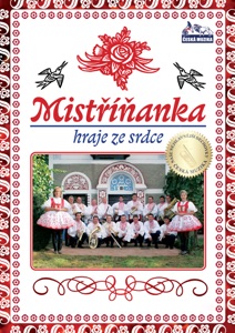 Mistříňanka - Mistřínská Mistříňanka - Mistřínská