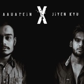 Aahatein X Jiyenkyun (feat. Akshay Tripathi) artwork