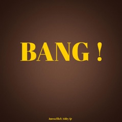 Bang! (feat. Ashley Ajr) - Single