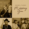 Encore - Missing You (feat. ItuSings)