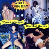 What a Bam Bam! Dancehall Queens, 2005
