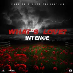 What’s Love - Single by Intence album reviews, ratings, credits