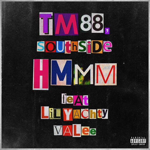 Hmmm (feat. Lil Yachty & Valee) - Single - TM88 & Southside