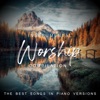 Instrumental Worship Compilation - The Best Songs In Piano Versions - EP