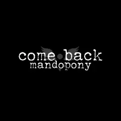 Come Back - Single by MandoPony album reviews, ratings, credits