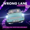 Wrong Lane (Underground Edit) [feat. Snoop Dogg & Rob Araujo] - Single