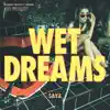 Wet Dreams - Single album lyrics, reviews, download