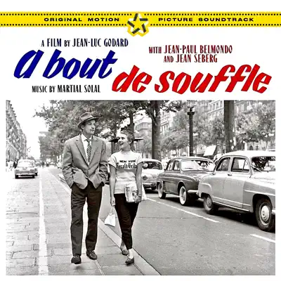 A Bout De Souffle (Original Motion Picture Soundtrack) [Remastered] - Martial Solal