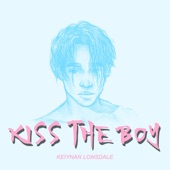 Keiynan Lonsdale - Kiss the Boy