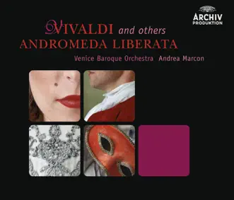 Vivaldi & Others: Andromeda liberata by Andrea Marcon & Venice Baroque Orchestra album reviews, ratings, credits