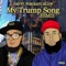 My Trump Song - J-360 & Forgiato Blow lyrics