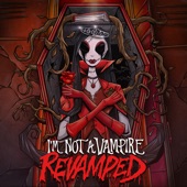 I'm Not a Vampire (Revamped) artwork