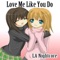 Love Me Like You Do (Nightcore Remix) - LA Nightcore lyrics