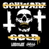 Schwarz Tot Gold - Single