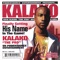 K-A-L-A-K-O the Pro (Featuring E-Hustle) - Kalako lyrics