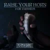 Stream & download Raise Your Horn for Danheim - Single