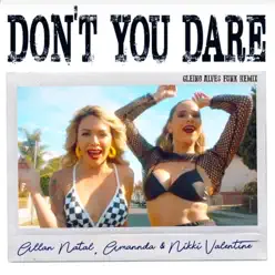 Dont You Dare (Gleino Alves Funk Remix) - Single - Amannda Dont You Dare (Gleino Alves Funk Remix) - Single - Amannda