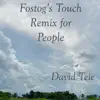 Stream & download Fostog's Touch Remix for People - EP