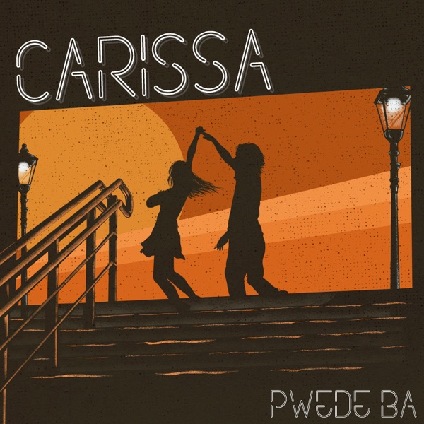 Carissa - Pwede Ba