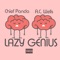 Lazy Genius (feat. Chief Panda) - A.C. Wells lyrics