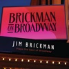 Brickman On Broadway