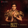Buzz (feat. Badshah) - Aastha Gill