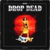 Drop Dead - Single