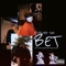 BET! (feat. Simon Vertugo & Stanley Powers) - Bleached SUN lyrics