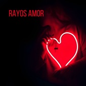 Rayos Amor artwork