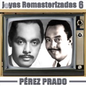 Perez Prado - Patricia (Remasterizado)