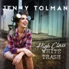 High Class White Trash - Single