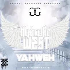 Gospel Gangstaz Presents: Yahweh by Hydrolic West album reviews, ratings, credits