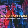 No lo Esperaba - Single