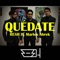 Quédate (feat. Marlos Abrek) - Resh lyrics