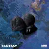 Fantasy - EP album lyrics, reviews, download