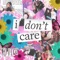 I Don't Care artwork