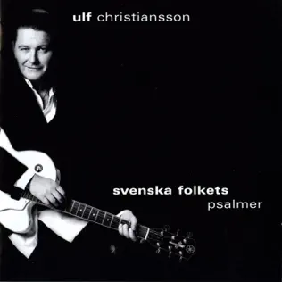 lataa albumi Ulf Christiansson - Svenska Folkets Psalmer