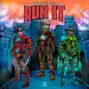 Run It (feat. Bok Nero) - Single album lyrics, reviews, download