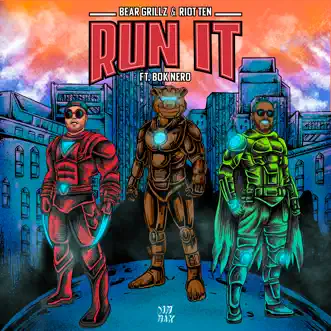 Run It (feat. Bok Nero) by Bear Grillz & Riot Ten song reviws