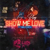 Show Me Love (feat. Big Choo) - Single