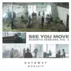 See You Move: Acoustic Sessions, Vol. 2 album lyrics, reviews, download