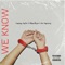 We Know (feat. Blancheque) artwork