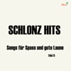 Schlonz Hits, Vol. 1 (Songs für Spass und gute Laune)