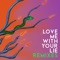 Love Me with Your Lie (Blem Remix) - Single
