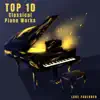 Top 10 Most Famous Classical Piano Works album lyrics, reviews, download