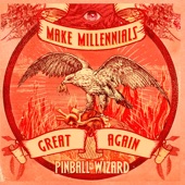 Make Millennials Great Again - EP artwork