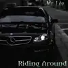 Riding Around - Single album lyrics, reviews, download